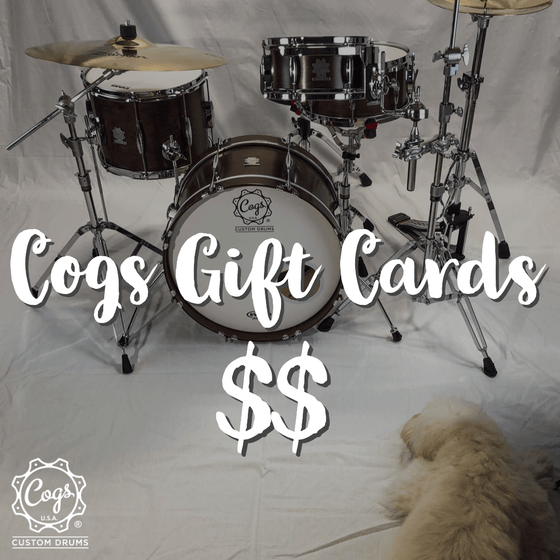 Cogs Custom Drums Gift Card - Cogs Custom Drums LLC